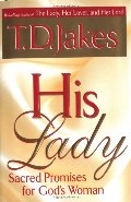 His Lady: Sacred Promises for God's Woman His Lady: Sacred Promises for God's Woman