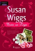 Verão no Lago - {Diários do Lago} - Livro 1 Verão no Lago - {Diários do Lago} - Livro 1
