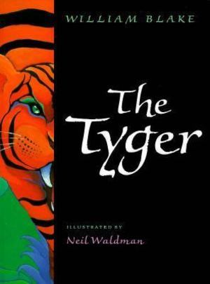 Tyger, The Tyger, The