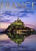 France History and Landscape France History and Landscape