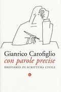 Con parole precise: breviario di scrittura civile Con parole precise: breviario di scrittura civile