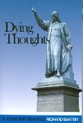 Dying Thoughts (Puritan Paperbacks) Dying Thoughts (Puritan Paperbacks)