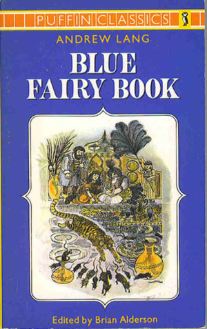 Blue Fairy Book (Puffin Classics), The Blue Fairy Book (Puffin Classics), The