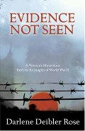 Evidence Not Seen: One Woman's Faith in a Japanese POW Camp Evidence Not Seen: One Woman's Faith in a Japanese POW Camp