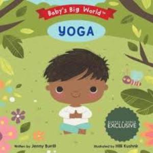 Baby's Big World: Yoga Baby's Big World: Yoga