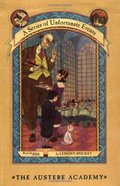 Austere Academy (A Series of Unfortunate Events, Book 5), The Austere Academy (A Series of Unfortunate Events, Book 5), The