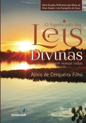 O Significado das Leis Divinas (Portuguese Edition) O Significado das Leis Divinas (Portuguese Edition)