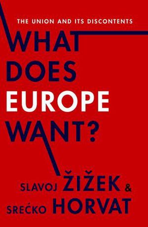 What Does Europe Want? What Does Europe Want?