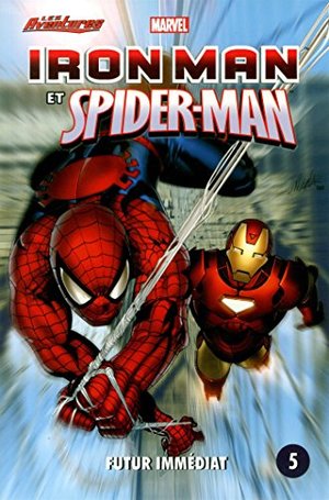 Superhéros - Nº 5: Iron Man et Spider-Man - Futur immédiat Superhéros - Nº 5: Iron Man et Spider-Man - Futur immédiat