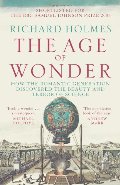 Age Of Wonder - How The Romantic Generation Discovered The Beauty And Terror Of Science, The Age Of Wonder - How The Romantic Generation Discovered The Beauty And Terror Of Science, The