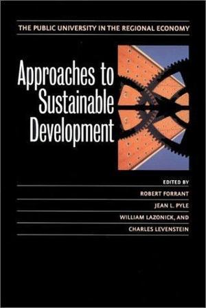 Approaches to Sustainable Development Approaches to Sustainable Development