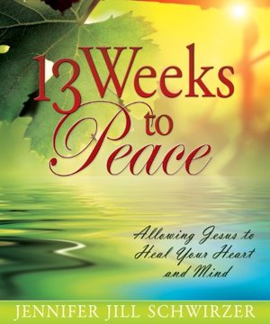 13 Weeks to Peace 13 Weeks to Peace