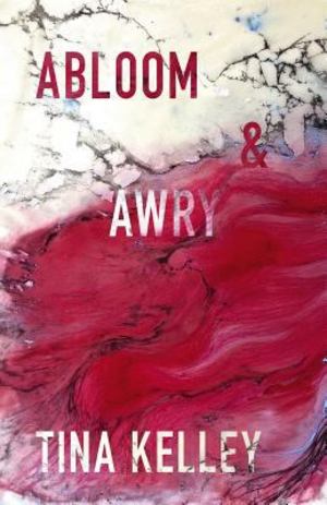 Abloom and Awry Abloom and Awry
