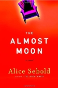 Almost Moon: A Novel, The Almost Moon: A Novel, The