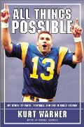 All Things Possible: MY STORY OF FAITH, FOOTBALL AND THE MIRACLE SEASON All Things Possible: MY STORY OF FAITH, FOOTBALL AND THE MIRACLE SEASON
