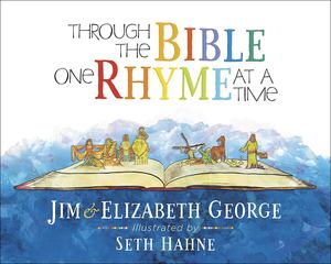 Through the Bible One Rhyme at a Time Through the Bible One Rhyme at a Time