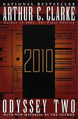 2010: Odyssey Two (Space Odyssey, #2) 2010: Odyssey Two (Space Odyssey, #2)
