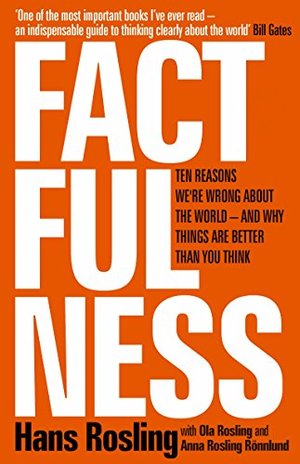 Factfulness Factfulness