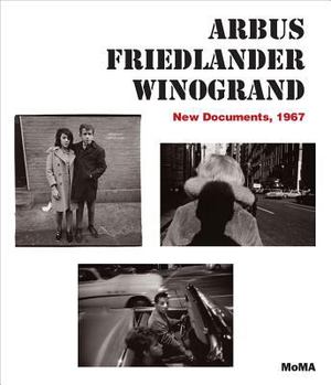 Arbus, Friedlander, Winogrand Arbus, Friedlander, Winogrand