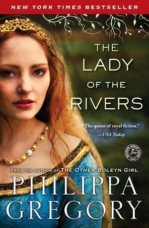 Lady of the Rivers: A Novel (The Cousins' War), The Lady of the Rivers: A Novel (The Cousins' War), The