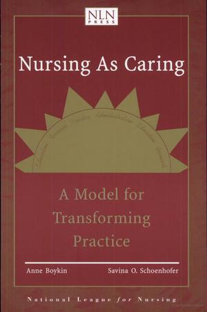 Nursing as Caring Nursing as Caring