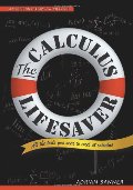 Calculus Lifesaver: All the Tools You Need to Excel at Calculus (Princeton Lifesaver Study Guide), The Calculus Lifesaver: All the Tools You Need to Excel at Calculus (Princeton Lifesaver Study Guide), The