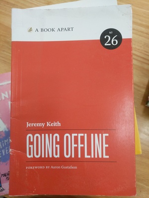 Book Apart - Going Offline (No.26), A Book Apart - Going Offline (No.26), A