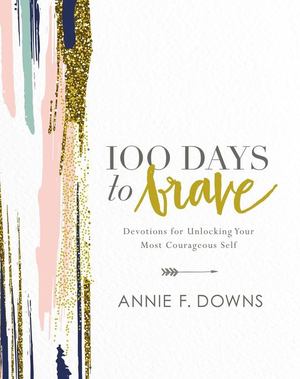 100 Days to Brave 100 Days to Brave