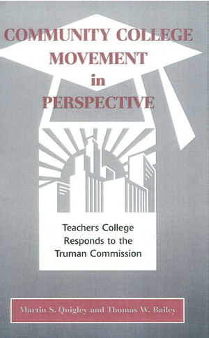 Community College Movement in Perspective Community College Movement in Perspective
