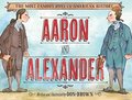 Aaron and Alexander: The Most Famous Duel in American History Aaron and Alexander: The Most Famous Duel in American History