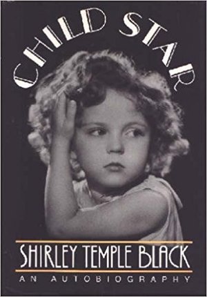 Child Star: An Autobiography Child Star: An Autobiography