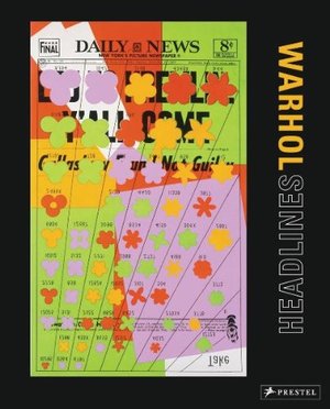 Warhol: Headlines Warhol: Headlines