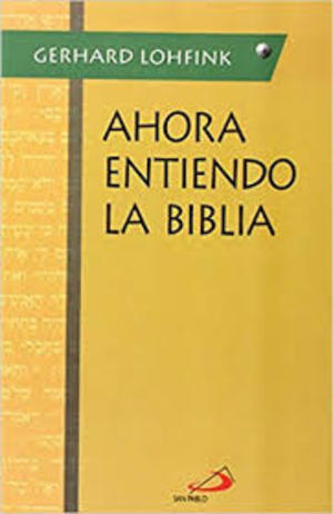 Ahora entiendo la Biblia Ahora entiendo la Biblia