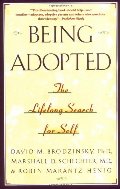 Being Adopted: The Lifelong Search for Self (Anchor Book) Being Adopted: The Lifelong Search for Self (Anchor Book)
