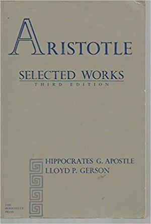 Aristotle: Selected Works (3rd Edition) Aristotle: Selected Works (3rd Edition)