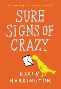 Sure Signs of Crazy Sure Signs of Crazy
