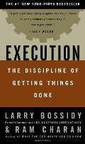 Execution: The Discipline of Getting Things Done Execution: The Discipline of Getting Things Done