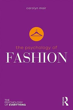 Psychology of Fashion, The Psychology of Fashion, The