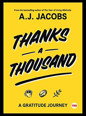 Thanks A Thousand: A Gratitude Journey (TED Books) Thanks A Thousand: A Gratitude Journey (TED Books)