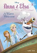 Anna & Elsa #3: A Warm Welcome (Disney Frozen) (A Stepping Stone Book(TM)) Anna & Elsa #3: A Warm Welcome (Disney Frozen) (A Stepping Stone Book(TM))