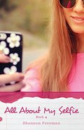 All About My Selfie (Summit Middle School) All About My Selfie (Summit Middle School)