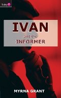 Ivan and the Informer Ivan and the Informer