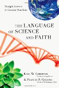 Language of Science and Faith: Straight Answers to Genuine Questions, The Language of Science and Faith: Straight Answers to Genuine Questions, The