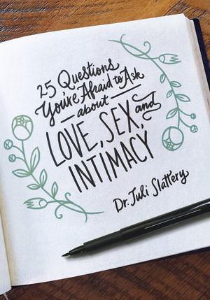 25 Questions You're Afraid to Ask about Love, Sex, and Intimacy - £8.99 25 Questions You're Afraid to Ask about Love, Sex, and Intimacy - £8.99