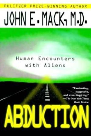 Abduction: Human Encounters with Aliens Abduction: Human Encounters with Aliens