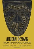 African Designs from Traditional Sources African Designs from Traditional Sources