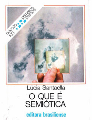 O que é Semiótica - 4ª Edição O que é Semiótica - 4ª Edição