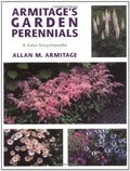 Armitage's Garden Perennials: A Color Encyclopedia Armitage's Garden Perennials: A Color Encyclopedia
