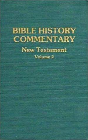 Bible History Commentary-New Testament Vol. 2 Bible History Commentary-New Testament Vol. 2