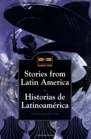 Stories from Latin America : Historias de Latinoamerica Stories from Latin America : Historias de Latinoamerica